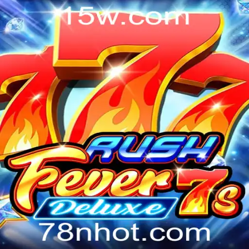 Explorando RushFever7sDeluxe: O Empolgante Mundo de Aventura e Estratégia