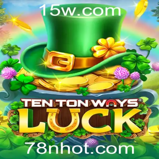 Descubra as Emoções e Estratégias do Jogo TenTonWaysLuck